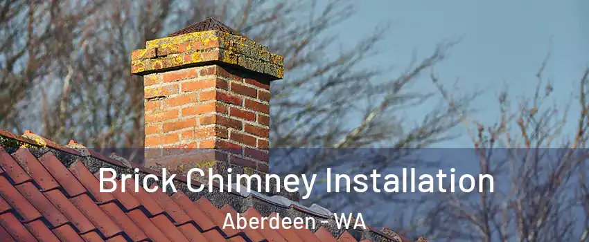  Brick Chimney Installation Aberdeen - WA