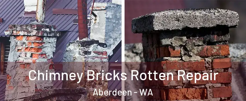  Chimney Bricks Rotten Repair Aberdeen - WA