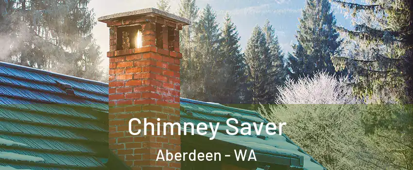 Chimney Saver Aberdeen - WA