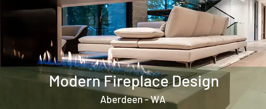  Modern Fireplace Design Aberdeen - WA