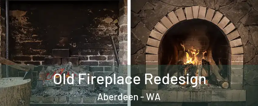  Old Fireplace Redesign Aberdeen - WA