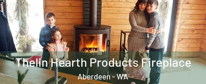  Thelin Hearth Products Fireplace Aberdeen - WA